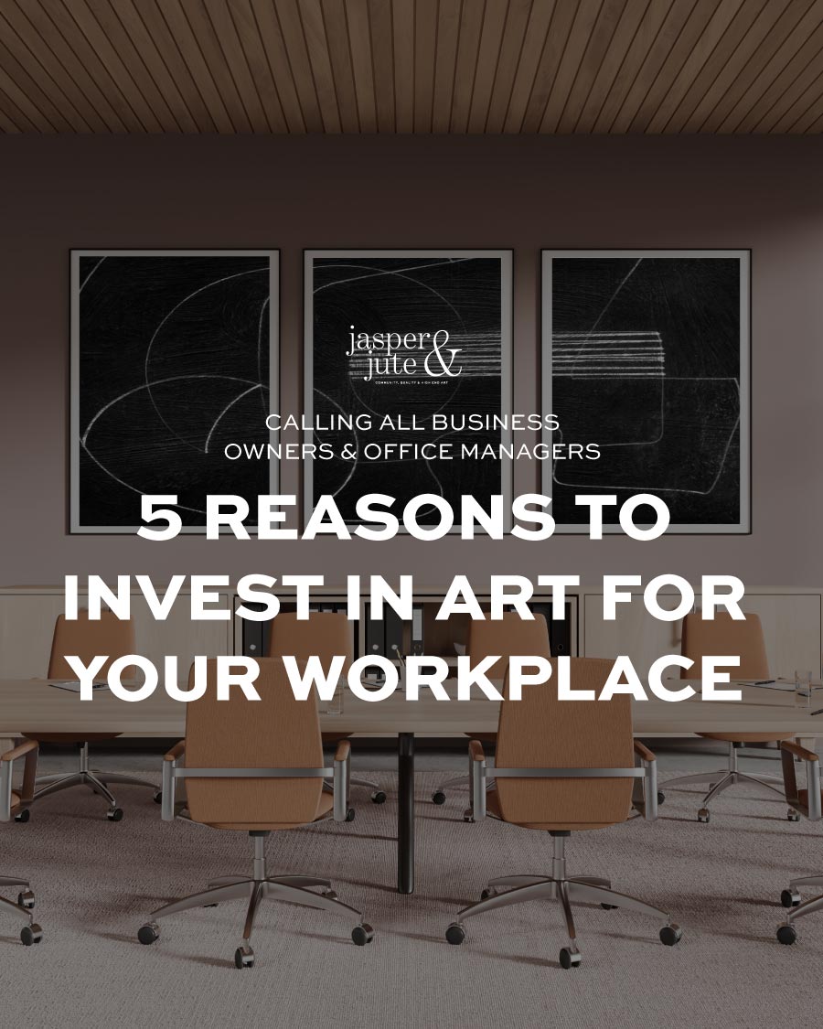 5 Reasons to Invest in Art for Your Workplace