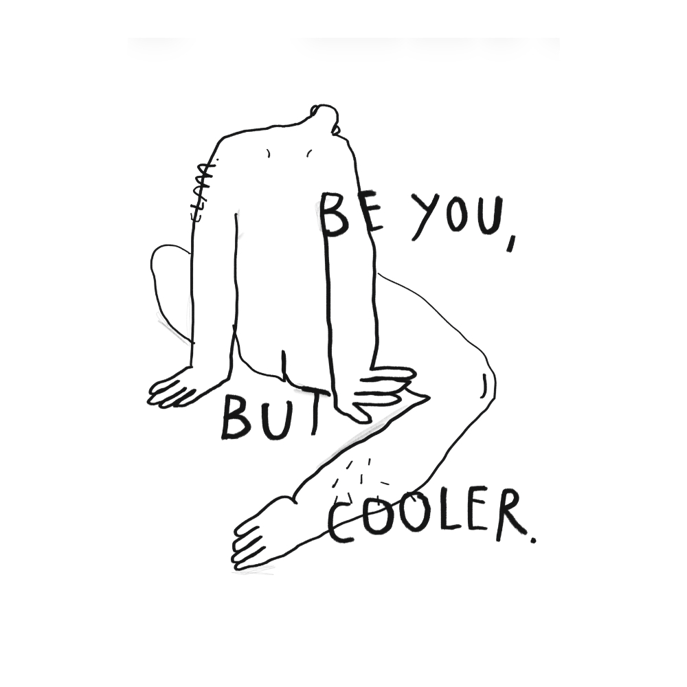 Be You But Cooler
