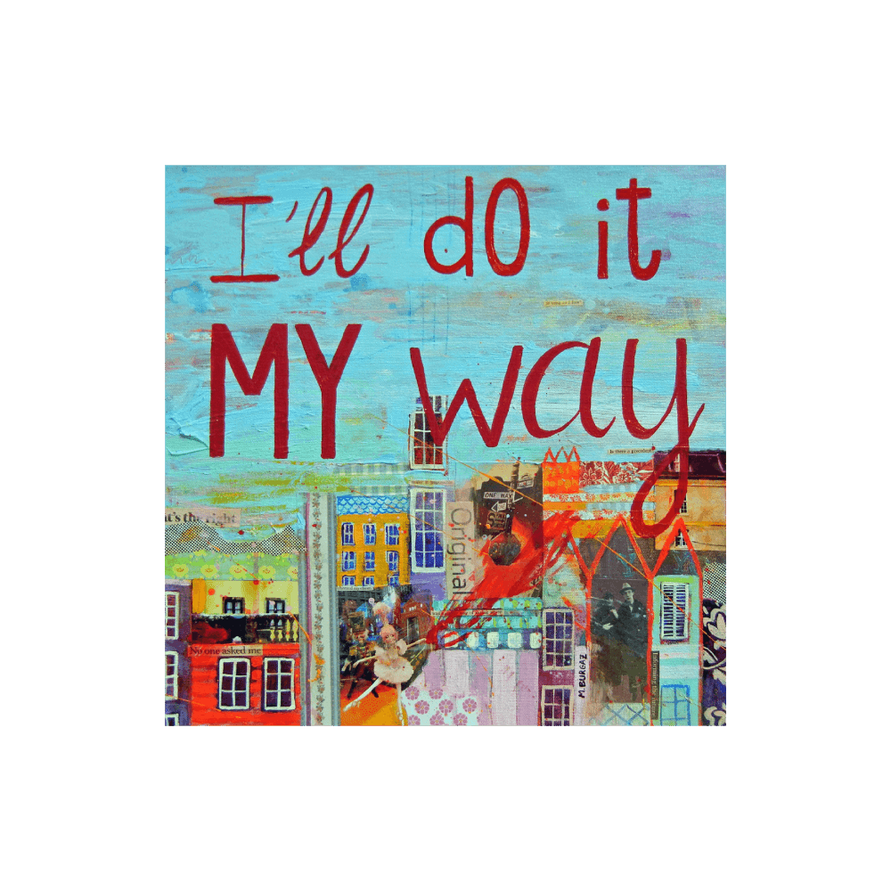 I'll Do It My Way