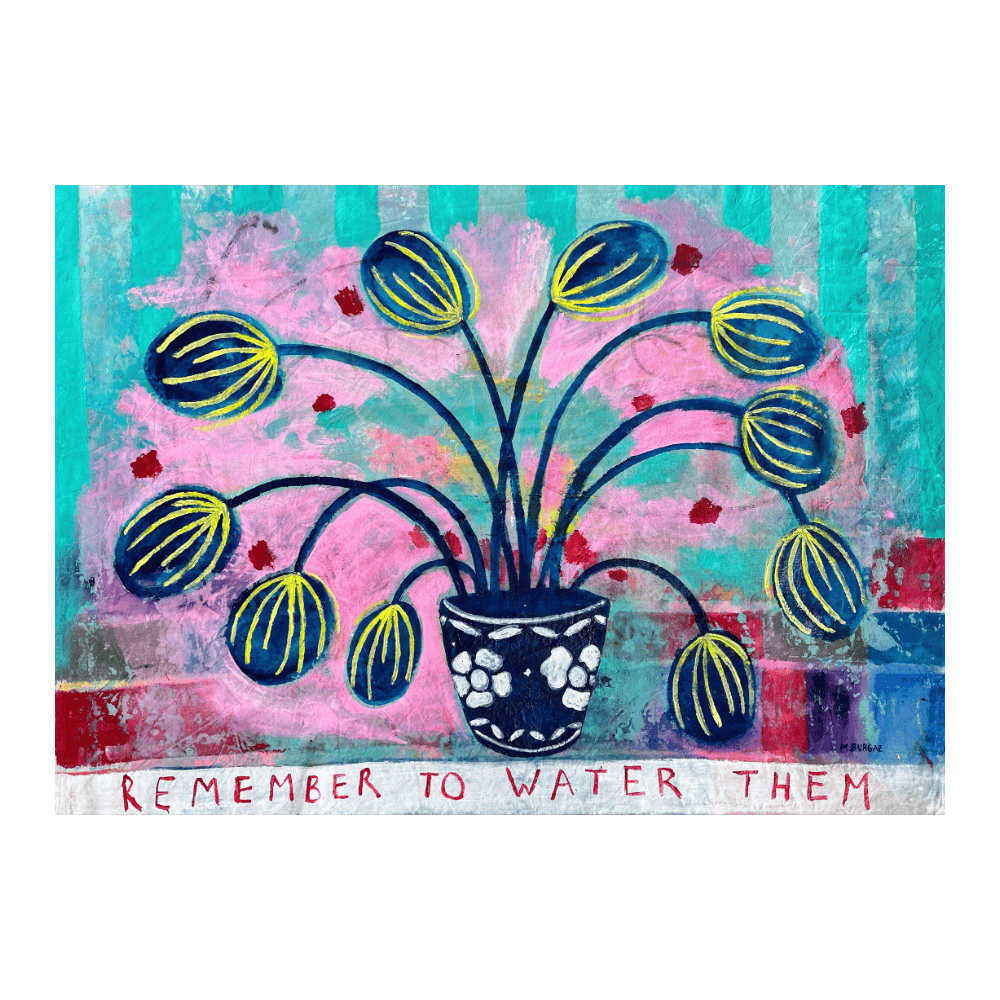 Remember To Water Them