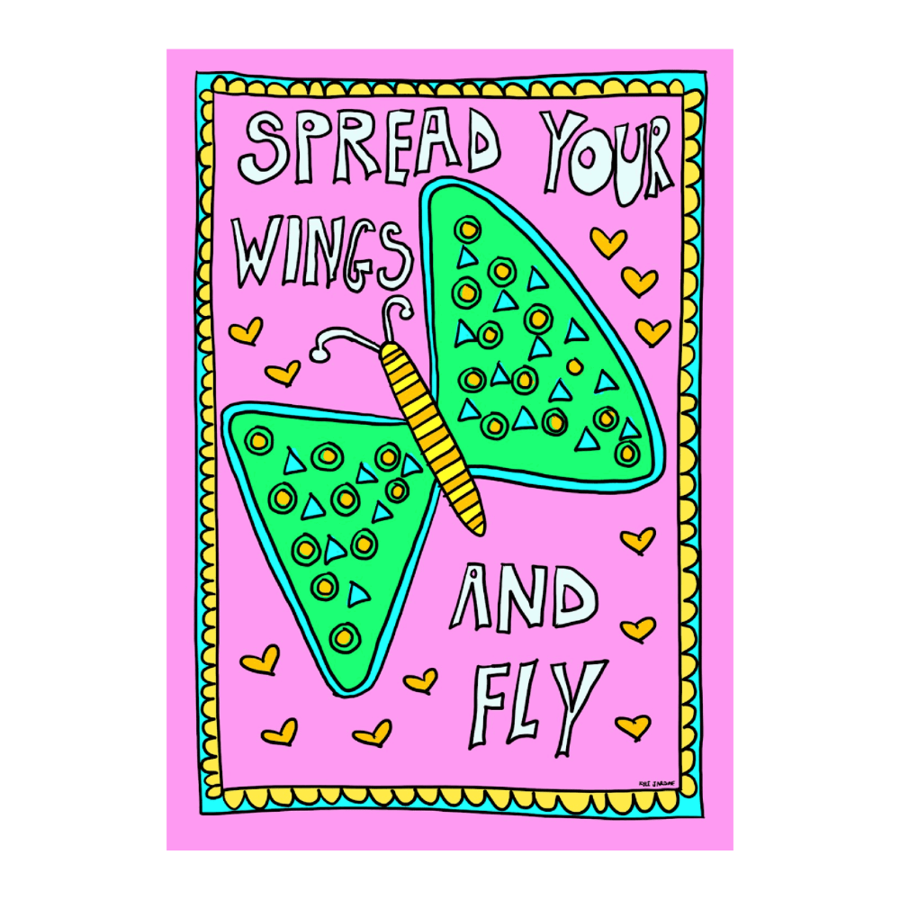 Spread Your Wings And Fly