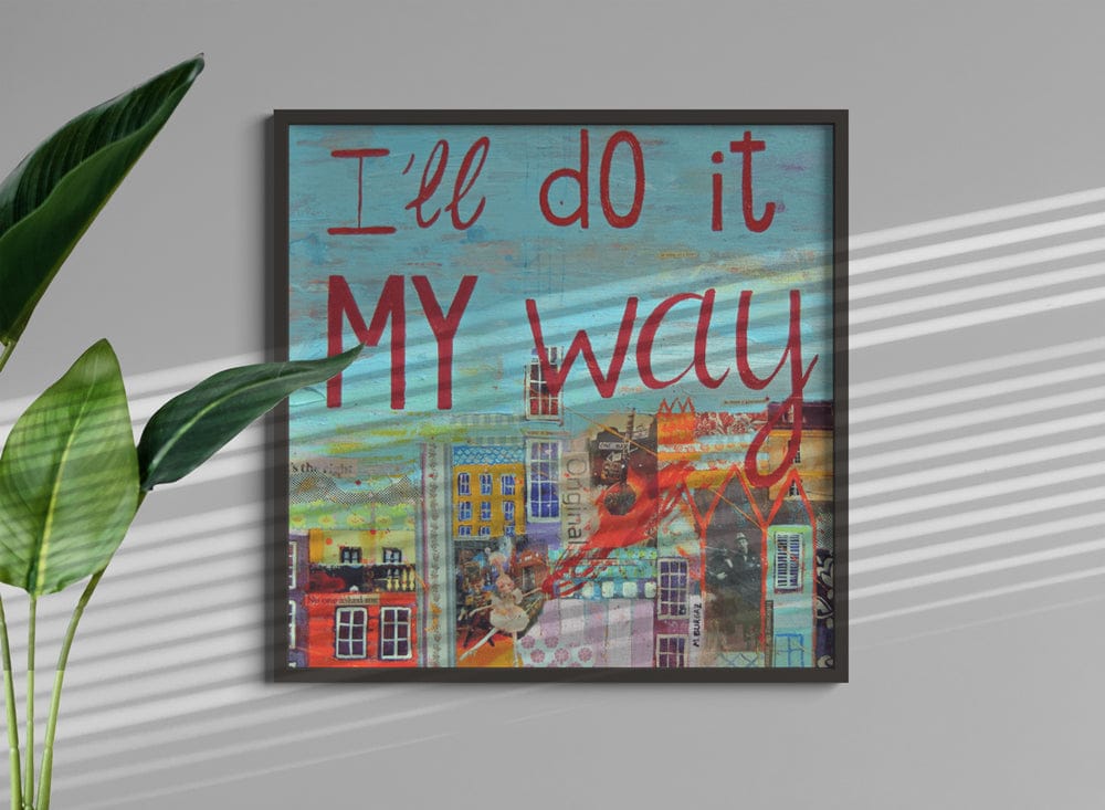I'll Do It My Way