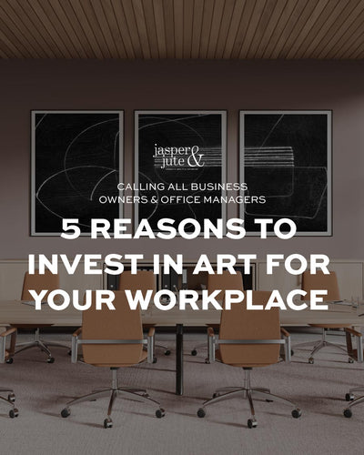 5 Reasons to Invest in Art for Your Workplace