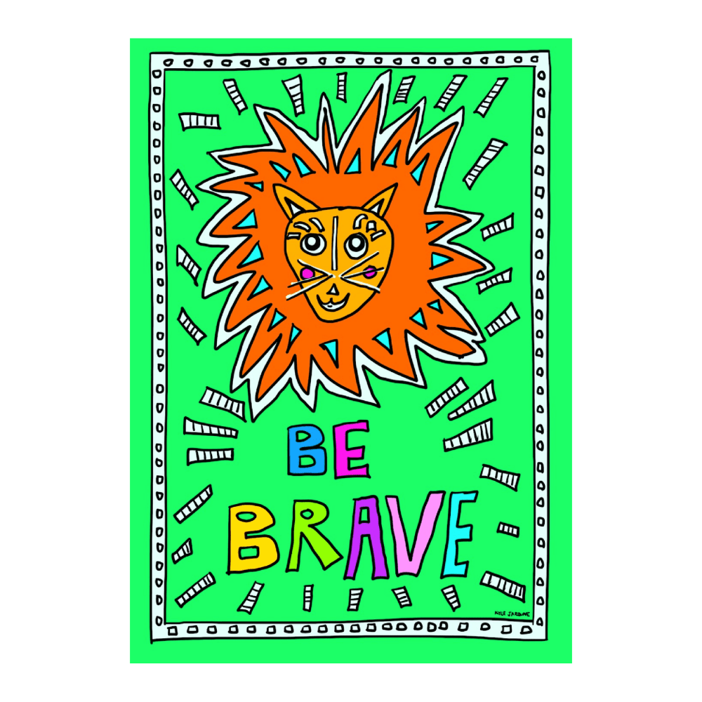 Be Brave