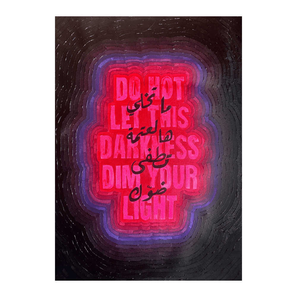 Do Not Let This Darkness Dim Your Light