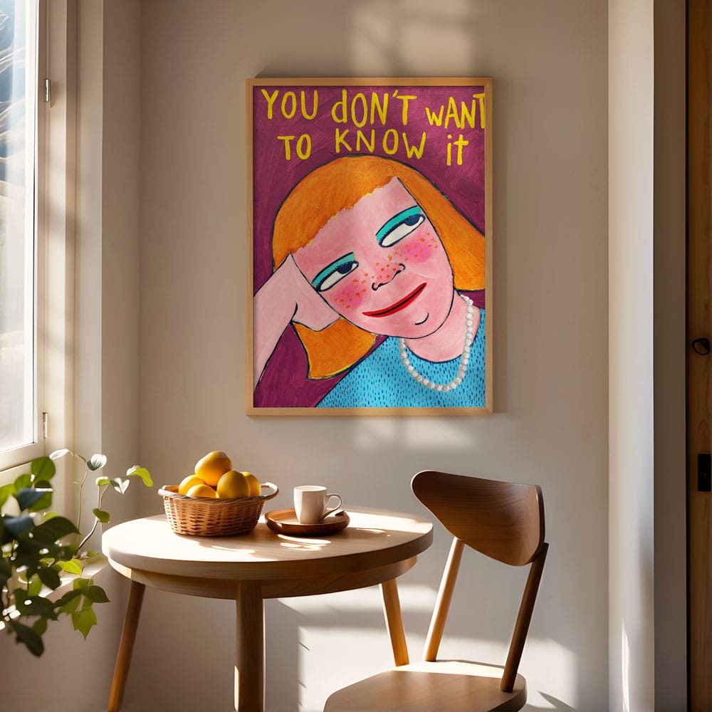 You Don´t Want To Know It