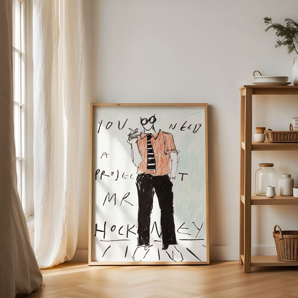 You Need A Project, Mr. Hockney | Limited Edition