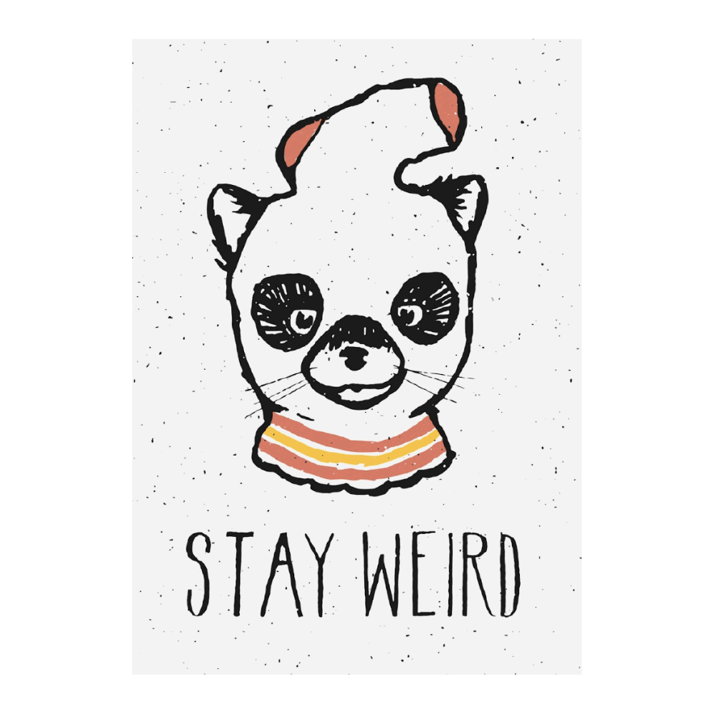 Stay Weird