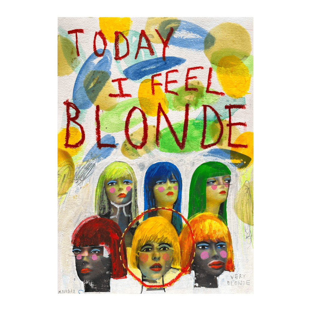 Today I Feel Blonde