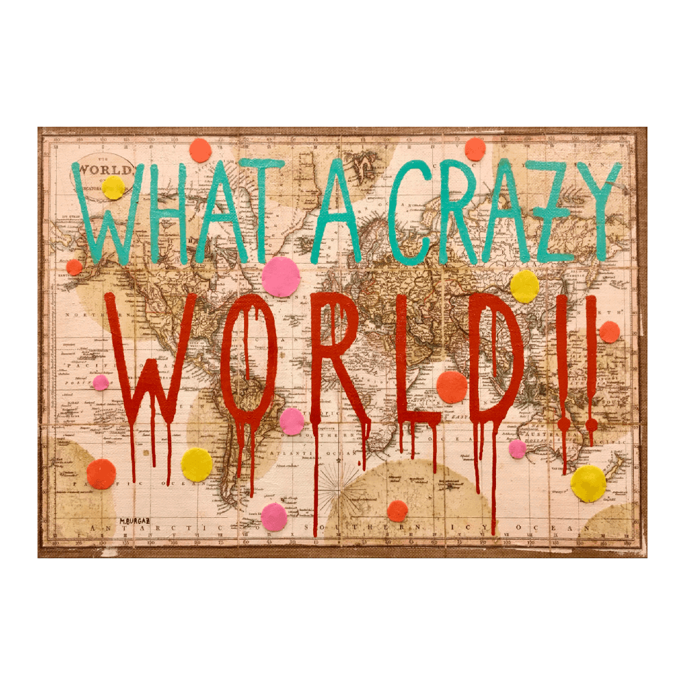 What A Crazy World