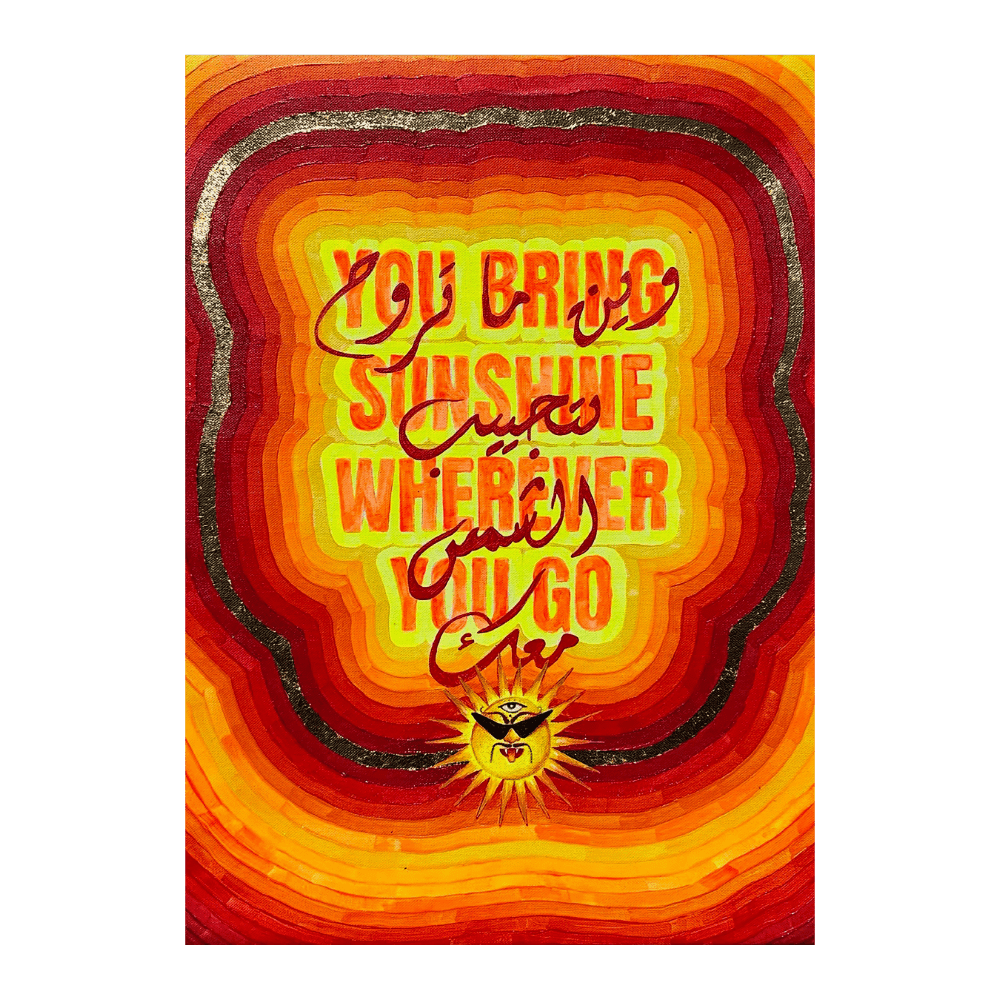 You Bring The Sunshine Wherever You Go